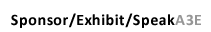 Sponsor/Exhibit/Speak